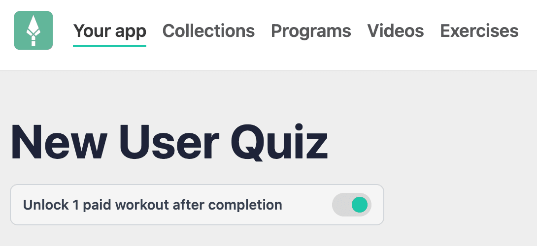The New User Quiz settings in the dashboard with the "Unlock 1 paid workout after completion" toggle enabled