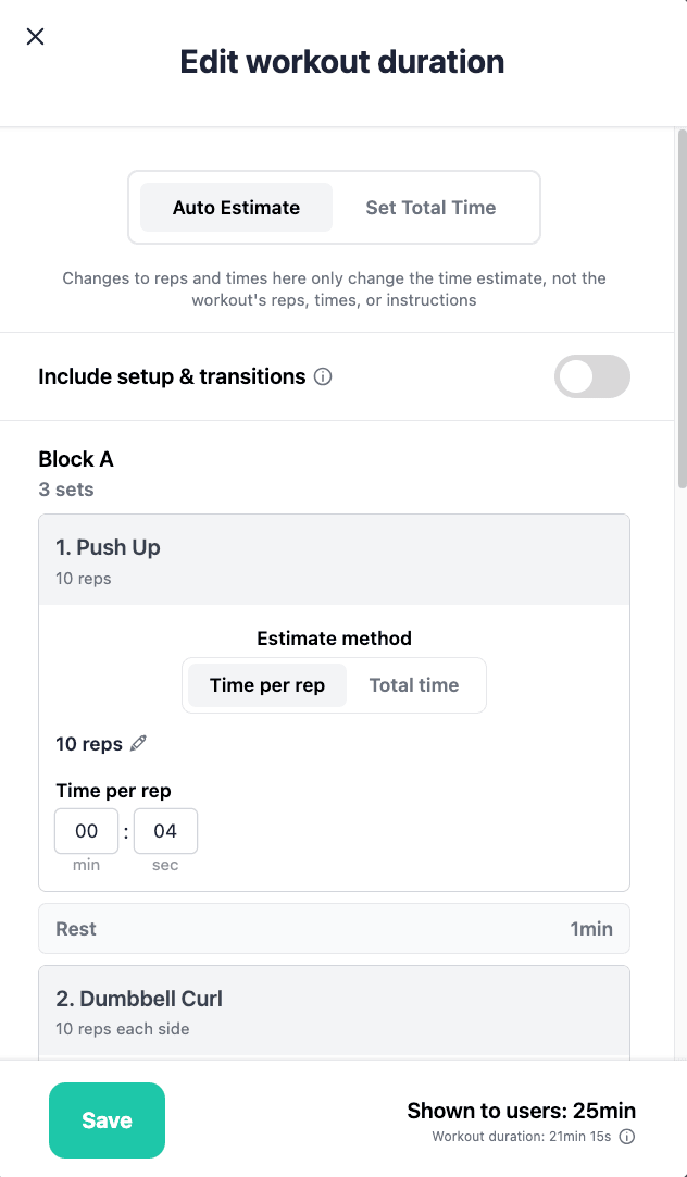 The Edit workout duration dialog in the dashboard, with Auto Estimate and Set Total Time tabs, an Include setup and transitions switch, per-exercise Time per rep and Total time controls for a push up and a dumbbell curl, and a "Shown to users: 25min" total at the bottom